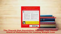 The Thyroid Diet Revolution Manage Your Master Gland of Metabolism for Lasting Weight