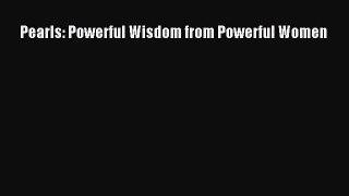 Download Pearls: Powerful Wisdom from Powerful Women PDF Free