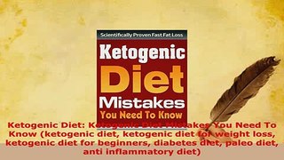 Read  Ketogenic Diet Ketogenic Diet Mistakes You Need To Know ketogenic diet ketogenic diet Ebook Free