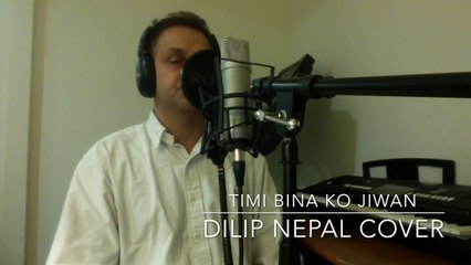 Timi Bina ko Jiwana (Dilip Nepal Cover)