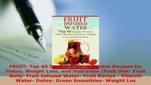 PDF  FRUIT Top 40 Organic Vitamin Water Recipes for Detox Weight Loss and Hydration Fruit Download Online
