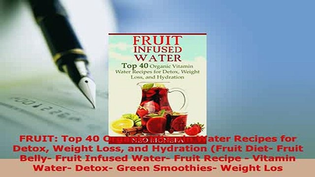 PDF FRUIT Top 40 Organic Vitamin Water Recipes for Detox Weight Loss and Hydration Fruit Download Online
