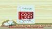 Download  Cooking Light The New Way to Cook Light Fresh Food  Bold Flavors for Todays Home Cook Download Full Ebook