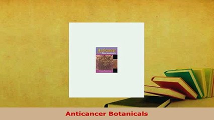 Download  Anticancer Botanicals PDF Book Free