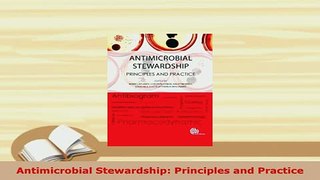 PDF  Antimicrobial Stewardship Principles and Practice Read Online