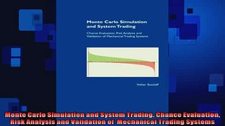 FREE DOWNLOAD  Monte Carlo Simulation and System Trading Chance Evaluation Risk Analysis and Validation  BOOK ONLINE