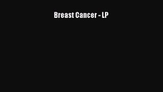 Read Breast Cancer - LP Ebook Free