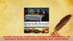 Download  Jewish Food for Festivals and Special Occasions 75 delicious dishes for every holiday and Read Full Ebook