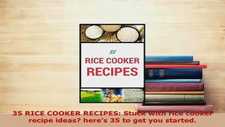 PDF  35 RICE COOKER RECIPES Stuck with rice cooker recipe ideas heres 35 to get you started PDF Online