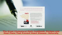 PDF  The Great Cholesterol Myth Cookbook Recipes and Meal Plans That Prevent Heart PDF Full Ebook