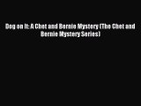 Read Dog on It: A Chet and Bernie Mystery (The Chet and Bernie Mystery Series) PDF Free