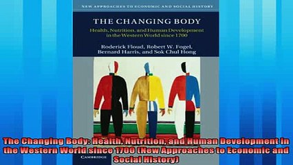 Read here The Changing Body Health Nutrition and Human Development in the Western World since 1700