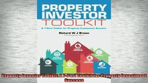 FREE DOWNLOAD  Property Investor Toolkit A 7Part Toolkit for Property Investment Success  BOOK ONLINE