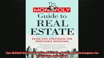 READ book  The MONOPOLY Guide to Real Estate Rules and Strategies for Profitable Investing READ ONLINE
