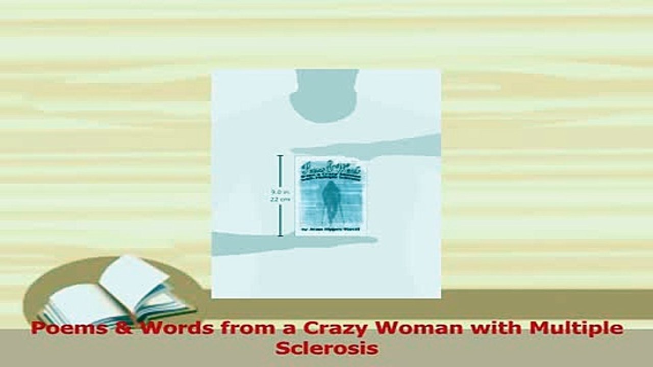 Download  Poems  Words from a Crazy Woman with Multiple Sclerosis  EBook