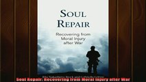 One of the best  Soul Repair Recovering from Moral Injury after War