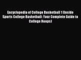 Read Encyclopedia of College Basketball 1 (Inside Sports College Basketball: Your Complete