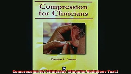 READ book  Compression for Clinicians Singular Audiology Text Full Free