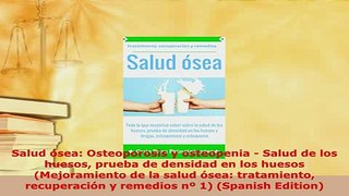 Download  Salud ósea Osteoporosis y osteopenia  Salud de los huesos prueba de densidad en los Free Books