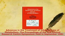 PDF  Advances in the Treatment of Inborn Errors of Metabolism The Proceedings of the 2nd  Read Online