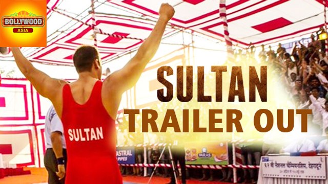 Sultan Official Trailer Set To Launch Today | Salman Khan | Bollywood Asia