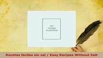 Download  Recetas faciles sin sal  Easy Recipes Without Salt Read Online