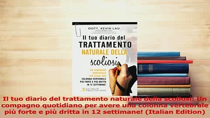 PDF  Il tuo diario del trattamento naturale della scoliosi Un compagno quotidiano per avere Free Books