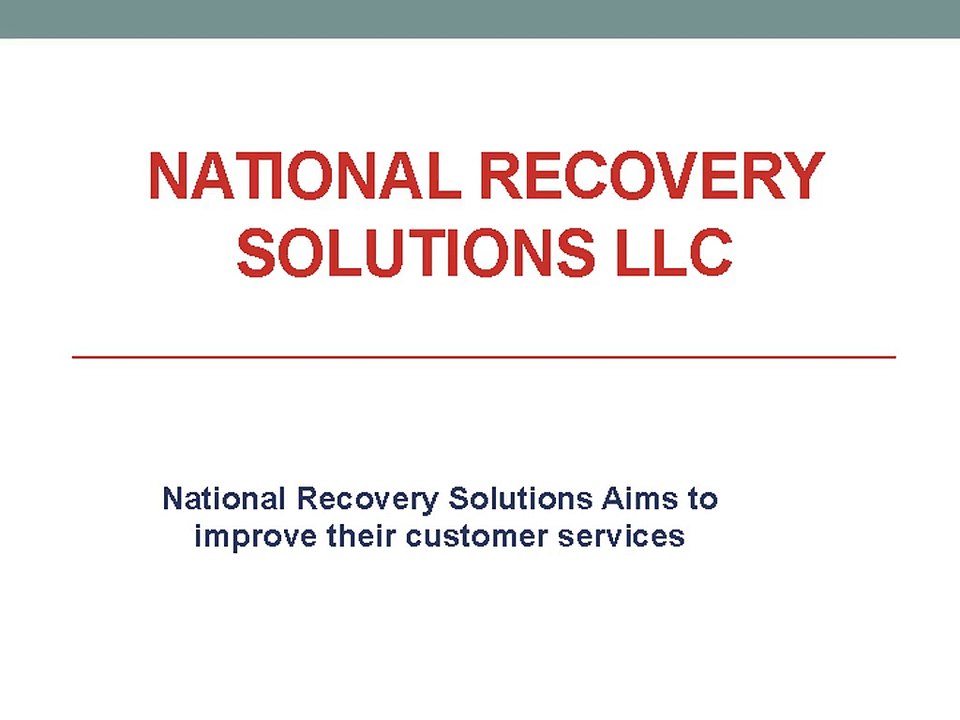 National Recovery Solutions Aims to improve their customer service