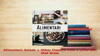 Download  Alimentari Salads  Other Classics from a Little Deli that Grew Download Online