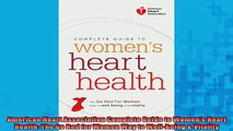 READ book  American Heart Association Complete Guide to Womens Heart Health The Go Red for Women Full Ebook Online Free