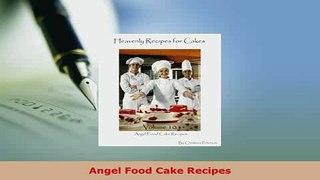 PDF  Angel Food Cake Recipes Read Full Ebook