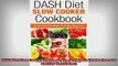 READ book  DASH Diet Slow Cooker Cookbook The Best Dash Diet Recipes For Healthy Weight Loss Full Free