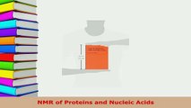 PDF  NMR of Proteins and Nucleic Acids Free Books