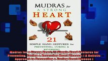 DOWNLOAD FREE Ebooks  Mudras for a Strong Heart 21 Simple Hand Gestures for Preventing Curing  Reversing Heart Full EBook