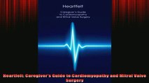 READ book  Heartfelt Caregivers Guide to Cardiomyopathy and Mitral Valve Surgery Full Free