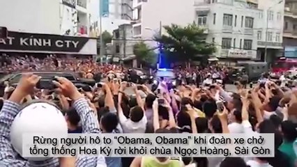Millions of people greeted Obama at Saigon Vietnam