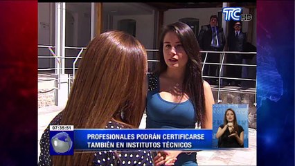 Profesionales podrán certificarse también en institutos técnicos