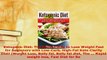 Download  Ketogenic Diet The Easiest Way to Lose Weight Fast for Beginners with LowCarb HighFat  EBook