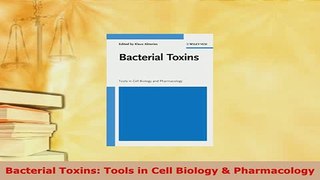 PDF  Bacterial Toxins Tools in Cell Biology  Pharmacology PDF Online