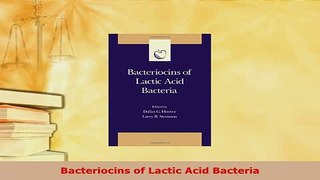 Download  Bacteriocins of Lactic Acid Bacteria PDF Full Ebook