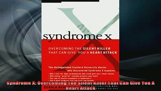 Free Full PDF Downlaod  Syndrome X Overcoming The Silent Killer That Can Give You A Heart Attack Full Free