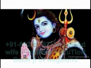 ϯαηϯɾίƘ MOlVi BaBa Ji 【+91-9928979713】 girl boy lOvE vashikaran spEcialist iN india