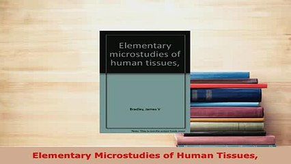 PDF  Elementary Microstudies of Human Tissues Free Books