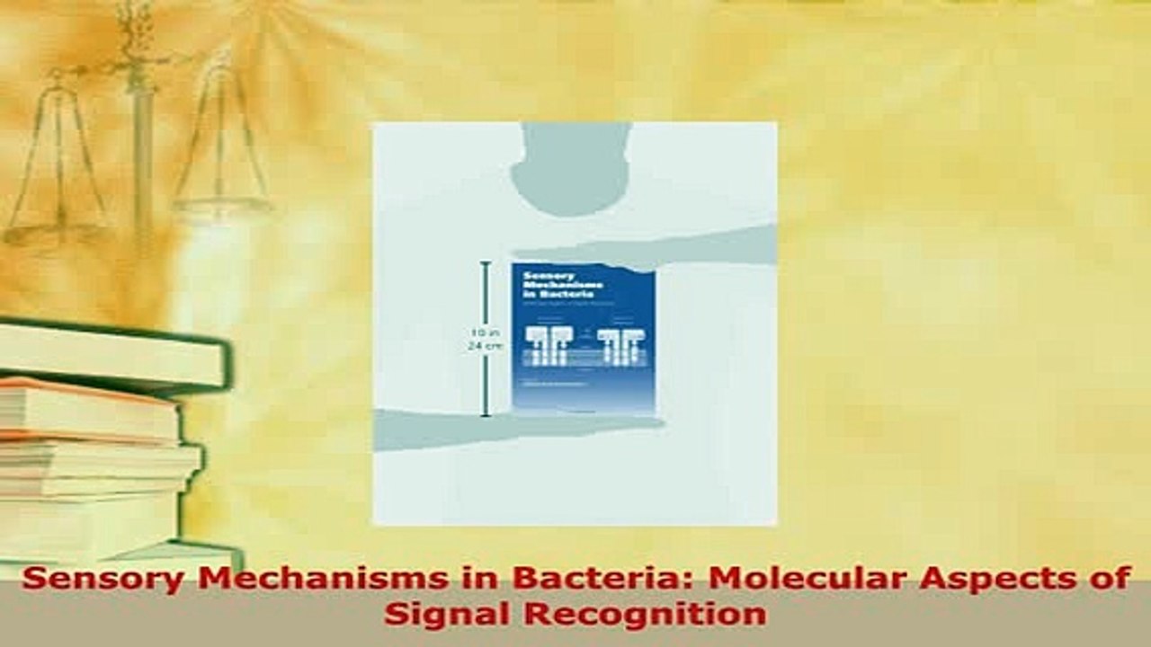 PDF  Sensory Mechanisms in Bacteria Molecular Aspects of Signal Recognition PDF Book Free