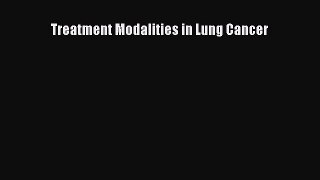 Read Treatment Modalities in Lung Cancer Ebook Free