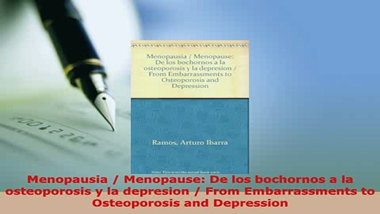 PDF  Menopausia  Menopause De los bochornos a la osteoporosis y la depresion  From  Read Online