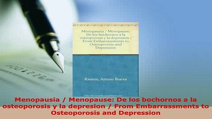 PDF  Menopausia  Menopause De los bochornos a la osteoporosis y la depresion  From  Read Online