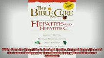 READ book  Bible Cure for Hepatitis C Ancient Truths Natural Remedies and the Latest Findings for Full EBook