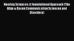 [PDF] Hearing Sciences: A Foundational Approach (The Allyn & Bacon Communication Sciences and
