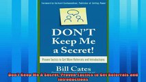 Read here Dont Keep Me A Secret Proven Tactics to Get Referrals and Introductions